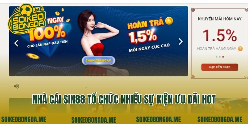 Nhà cái Sin88 tổ chức nhiều sự kiện ưu đãi hot