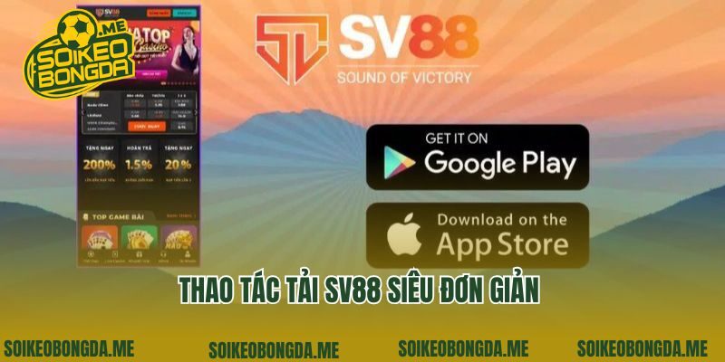 Thao tác tải Sv88 siêu đơn giản