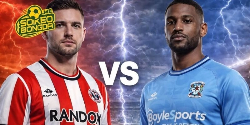 Phân tích, soi kèo Sheffield United vs Coventry City trong giải Hạng Nhất Anh 2026